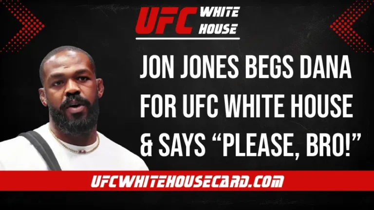 Jones-Begs-Dana-for-UFC-White-House-Fight-Says-Please-Bro!
