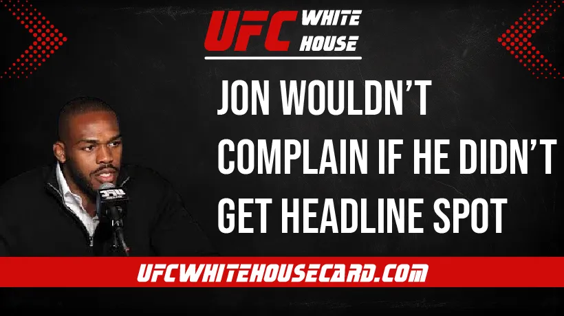 Jon-Jones-Clears-on-being-the-Main-Event-at-UFC-White-House