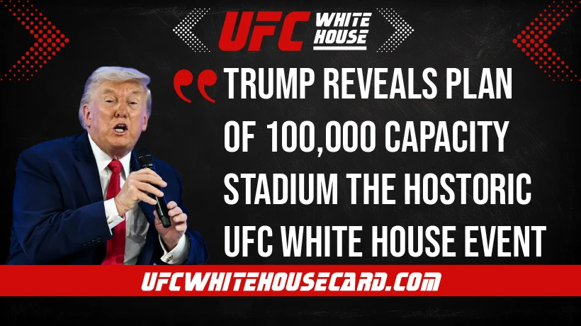 Trump-Reveals-100000-Capacity-Stadium-Plan-for-UFC-White-House